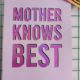 mother knows best hot foil print